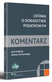 Ustawa o doradztwie podatkowym. Komentarz