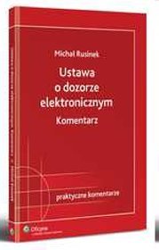 Ustawa o dozorze elektronicznym. Komentarz.