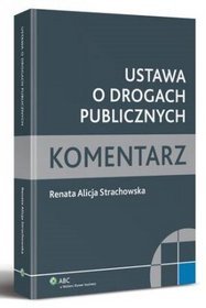 Ustawa o drogach publicznych Komentarz