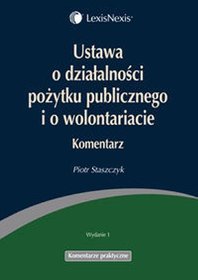Ustawa o działalności pożytku publicznego i o wolontariacie. Komentarz