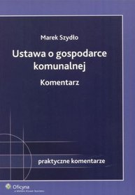 Ustawa O Gospodarce Komunalnej. Komentarz