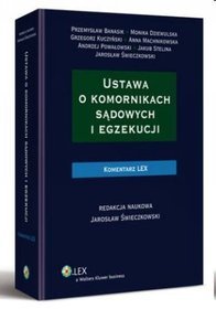 Ustawa o komornikach sądowych i egzekucji. Komentarz