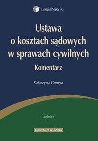 Ustawa o kosztach sądowych w sprawach cywilnych. Komentarz