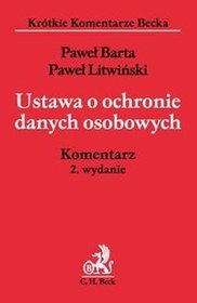 Ustawa o ochronie danych osobowych. Komentarz