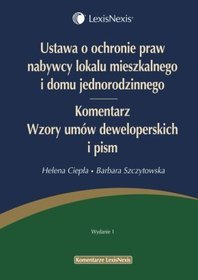 Ustawa o ochronie praw nabywcy lokalu mieszkalnego i domu jednorodzinnego. Komentarz
