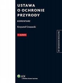 Ustawa o ochronie przyrody. Komentarz