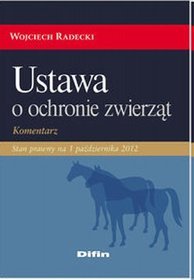 Ustawa o ochronie zwierząt. Komentarz