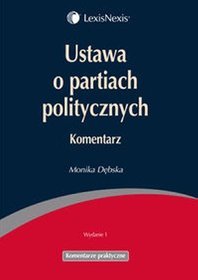 Ustawa o partiach politycznych. Komentarz
