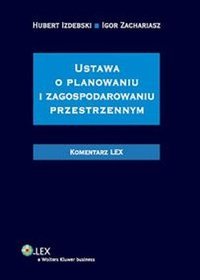 Ustawa o planowaniu i zagospodarowaniu przestrzennym Komentarz