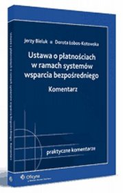 Ustawa o płatnościach w ramach systemów wsparcia bezpośredniego. Komentarz