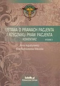 Ustawa o prawach pacjenta i Rzeczniku praw pacjenta. Komentarz