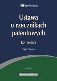 Ustawa o rzecznikach patentowych. Komentarz