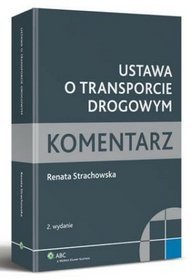 Ustawa o transporcie drogowym. Komentarz