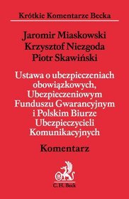 Ustawa o ubezpieczeniach obowiązkowych, ubezpieczeniowym funduszu gwarancyjnym i polskim biurze ubezpieczycieli komunikacyjnych