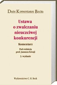 Ustawa o zwalczaniu nieuczciwej konkurencji. Komentarz