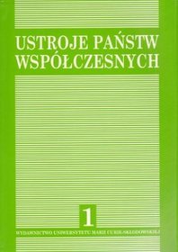 Ustroje państw współczesnych tom 1