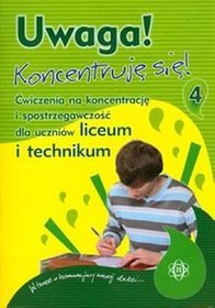 Uwaga. Koncentruję się 4