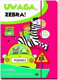 Uwaga zebra! Kodeks drogowy przedszkolaka. Poziom 2