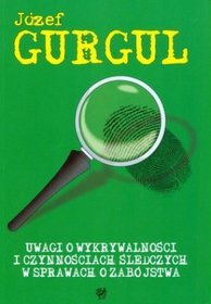 Uwagi o wykrywalności i czynnościach śledczych w sprawach o zabójstwa