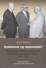 Uzależnienie czy suwerenność?