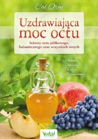 Uzdrawiająca moc octu
