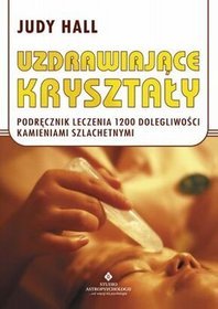 Uzdrawiające kryształy