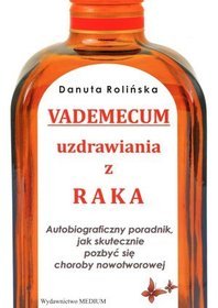 Vademecum uzdrawiania z raka