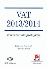 VAT 2013/2014. Komentarz dla praktyków