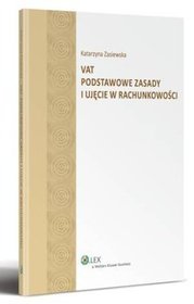 VAT podstawowe zasady i ujęcie w rachunkowości