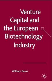 Venture Capital and the European Biotechnology Industry