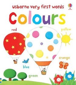 Very First Words: Colours