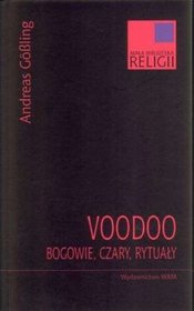 Voodoo. Bogowie, czary, rytuały