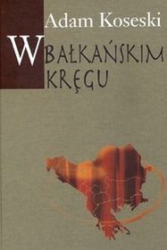 W bałkańskim kręgu