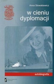 W cieniu dyplomacji