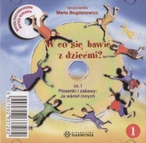 W co się bawić z dziećmi? Piosenki i zabawy wspomagające rozwój dziecka. Komplet 3 płyt CD