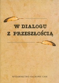 W dialogu z przeszłością