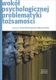 W kręgu psychologicznej problematyki tożsamości