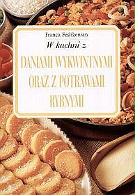 W kuchni z daniami wykwintnymi oraz z potrawami rybnymi