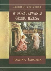 W poszukiwaniu grobu Jezusa