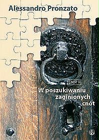 W poszukiwaniu zaginionych cnót. Część druga (wrażliwość, uprzejmość, delikatność, ABC dobrego wychowania i inne)