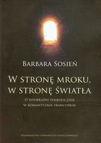 W stronę mroku w stronę światła