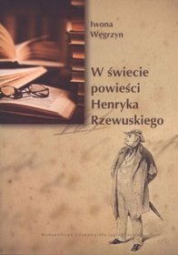 W świecie powieści Henryka Rzewuskiego