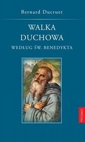 Walka duchowa według świętego Benedykta