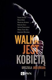 Walka jest kobietą