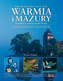 Warmia i Mazury. Tajemnice siostrzanych krain