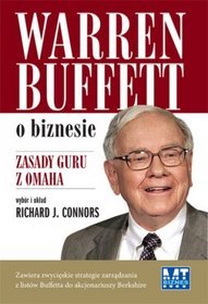 Warren Buffett o biznesie. Zasady guru z Omaha