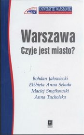Warszawa Czyje jest miasto ?