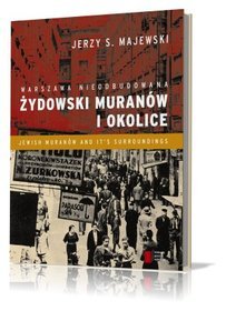 Warszawa nieodbudowana Żydowski Muranów i okolice