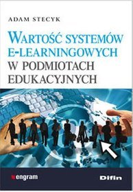 Wartość systemów e-learningowych w podmiotach edukacyjnych