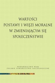 EBOOK Wartości, postawy i więzi moralne w zmieniającym się społeczeństwie